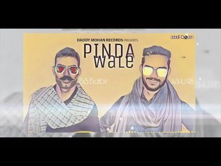 PINDA WALE | AUDIO | BS BALBIR | ASHU RB | LATEST PUNJABI SONG 2018 | DADDY MOHAN RECORDS