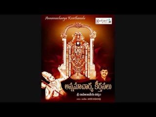 Ghanudaathadaayithadu - Annamacharya Keerthanalu