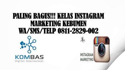 PALING BAGUS!!! KELAS INSTAGRAM MARKETING KEBUMEN  WA/SMS/TELP 0811-2829-002