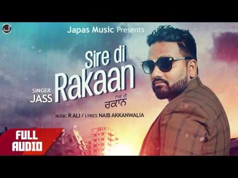New Punjabi Songs 2017 | Sire Di Rakaan | Jass | Punjabi Song | Japas Music