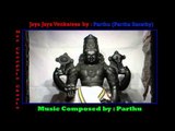 Jaya Jaya Venkatesa - Neechupulay Chaalu - Sung by - Partha Sarathy