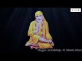 Sri Shiridi Sai Navarathna Maalika | Ye Diganthaala | Lord Sai Baba Devotional