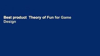 Best product  Theory of Fun for Game Design