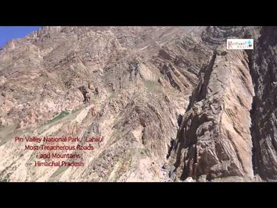Pin Valley National Park, Lahaul Most Treacherous Roads and Mountains in Himachal Pradesh
