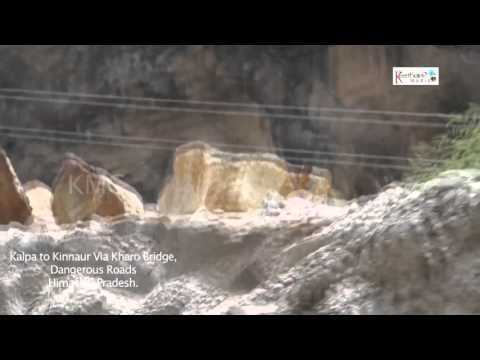 Kalpa to Kinnaur Via Kharo Bridge Dangerous Roads in Himachal Pradesh
