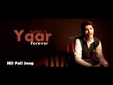 New Punjabi Songs 2014 | Yaar Forever | Sahil K | Latest New Punjabi Songs 2014