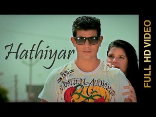 New Punjabi Songs 2014 | Hathiyar | Kumar Anand | Full HD Latest New Punjabi Songs 2014