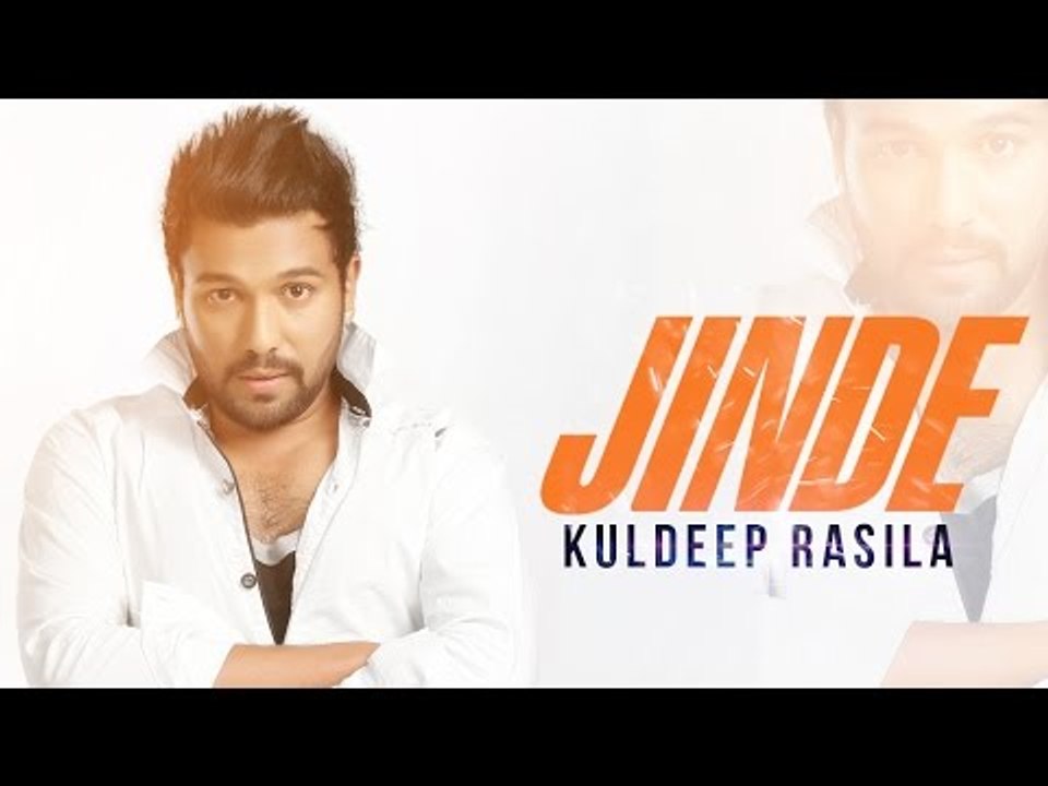 New Punjabi Songs 2014 | Jinde | Kuldeep Rasila | Latest New Punjabi Songs 2014