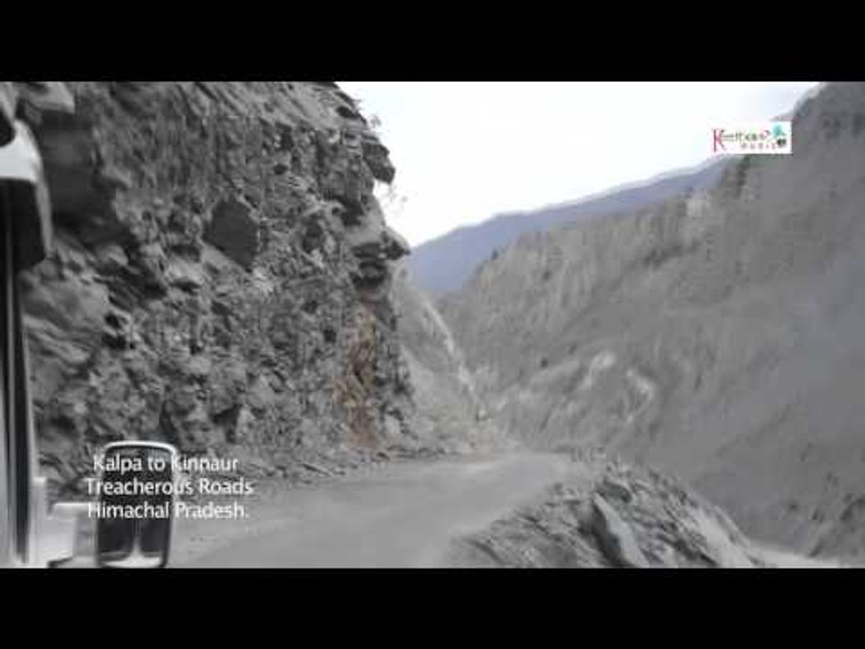 Kalpa to Kinnaur Treacherous Roads in Himachal Pradesh