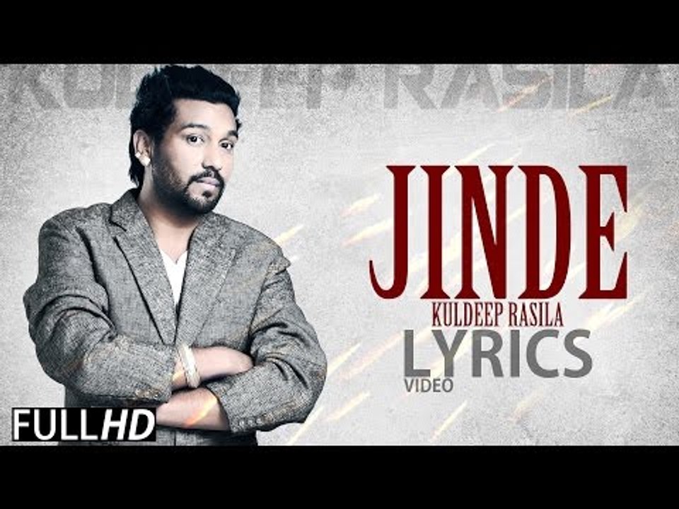Jinde | Kuldeep Rasila | Lyrical Video | New Punjabi Songs 2014 | Latest Punjabi Songs 2014