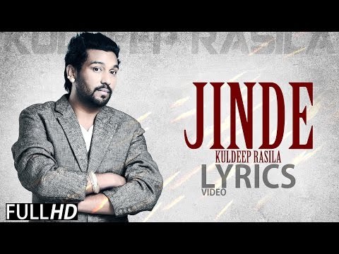 Jinde | Kuldeep Rasila | Lyrical Video | New Punjabi Songs 2014 | Latest Punjabi Songs 2014