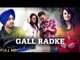 New Punjabi Songs 2015 | GALL RADKE | GURDEEP MANDER | R GURU | Latest Punjabi Songs 2015
