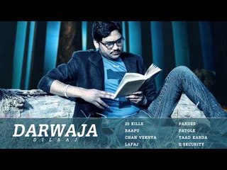 New Punjabi Album - DARWAJA | DILRAJ feat FOLK SWAG | New Punjabi Songs 2015