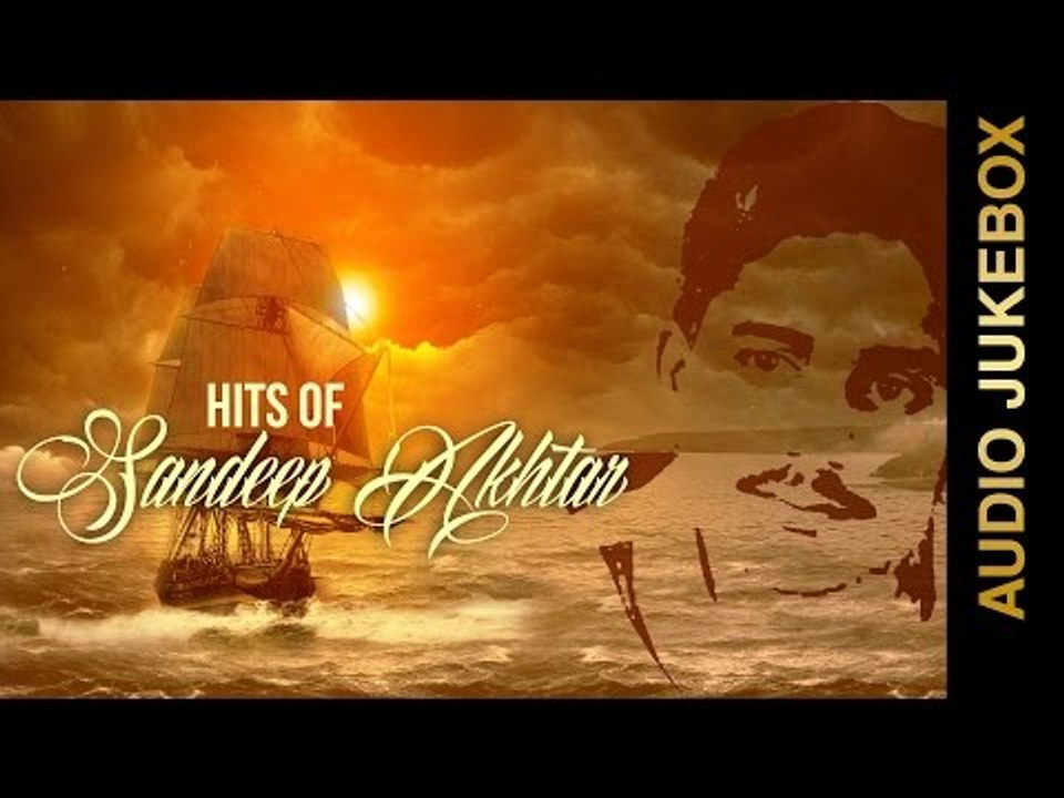 Sandeep Akhtar Hits | Audio Jukebox | New Punjabi Songs 2015