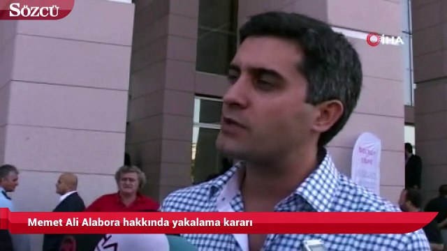 Memet Ali Alabora hakkında yakalama kararı