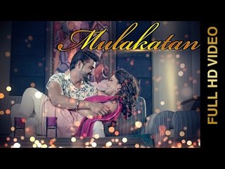 New Punjabi Songs 2015 | MULAKATAN | RAJ AKS feat. Ruhani Sharma | Punjabi Romantic Songs 2015