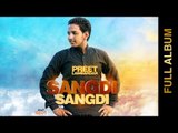New Punjabi Songs 2015 || SANGDI - SANGDI || PREET LAMBARDAR || FULL ALBUM || Punjabi Songs 2015