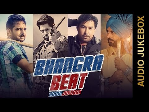 New Punjabi Songs 2015 || BHANGRA BEAT || AUDIO JUKEBOX || Punjabi Bhangra Songs 2015