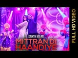 New Punjabi Songs 2016 || MITTRAN DI HAANDIYE  || KANTH KALER || DHUMMAN PUNJAB DIYAN 2016