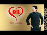 DIL || PREET LAMBARDAR || LYRICAL VIDEO || New Punjabi Songs 2016
