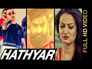 New Punjabi Songs 2016 || HATHYAR || B SAANJ feat. VISHAL K KHANNA || Punjabi Songs 2016