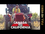 New Punjabi Songs 2016 || CANADA TO CALIFORNIA || JELLY || Punjabi Songs 2016