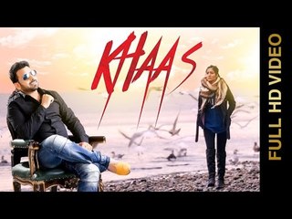 KHAAS (Full Video) || SHEERA JASVIR || New Punjabi Songs 2016 || AMAR AUDIO