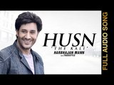 HUSN - THE KALI (HD AUDIO) || HARBHAJAN MANN feat. TIGERSTYLE || New Punjabi Songs 2016