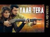 YAAR TERA (Full Video) || NIMMA KAKARWAL || Latest Punjabi Songs 2016 || AMAR AUDIO