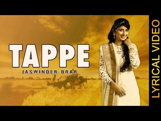 TAPPE || JASWINDER BRAR || LYRICAL VIDEO || New Punjabi Songs 2016