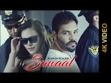 SAWAAL (Full Video) || KANTH KALER || New Punjabi Songs 2016 || AMAR AUDIO