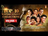 Top 10 Rabindra Sangeet Collections | Bengali Songs Audio Jukebox | Vol 1 | Bhavna Records