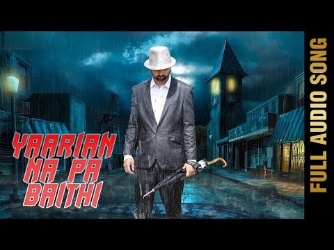 YAARIAN NA PA BAITHI (Full Audio Song) || LAFZ || New Punjabi Songs 2016