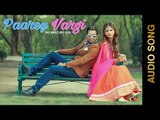 PAAREY VARGI (Full Audio Song) || RANVEER SEKHON feat. ALIA SHAIKH || New Punjabi Songs 2016