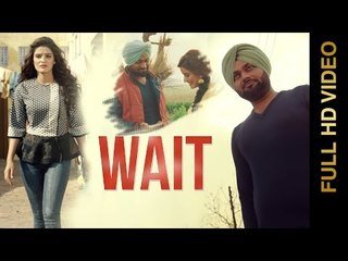 WAIT (Full Video) || HONEY CHEEMA || Latest Punjabi Songs 2016 || AMAR AUDIO
