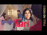YAARI (Full Video) || HARSEERAT KAUR || NAWAAB SINGH || Latest Punjabi Songs 2016 || AMAR AUDIO