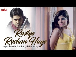 Raste Roshan Huye | sunidhi chauhan | rahul vaidya| wafaa | must watch