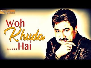 Song Woh Khuda Hai from Album Khuda Ki Raah Mein - Singer Kumar Sanu - HD