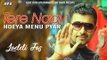 Latest Punjabi Song 2018 || Tere Naal Hoeya Menu Pyar || Laddi Jass