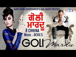 Latest New Punjabi Song 2018 || Goli Madu || R Chhina