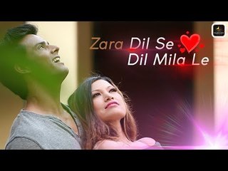 Zara Dil Se Dil Mila Le | Pehla Pyaar | Prateek Saxena
