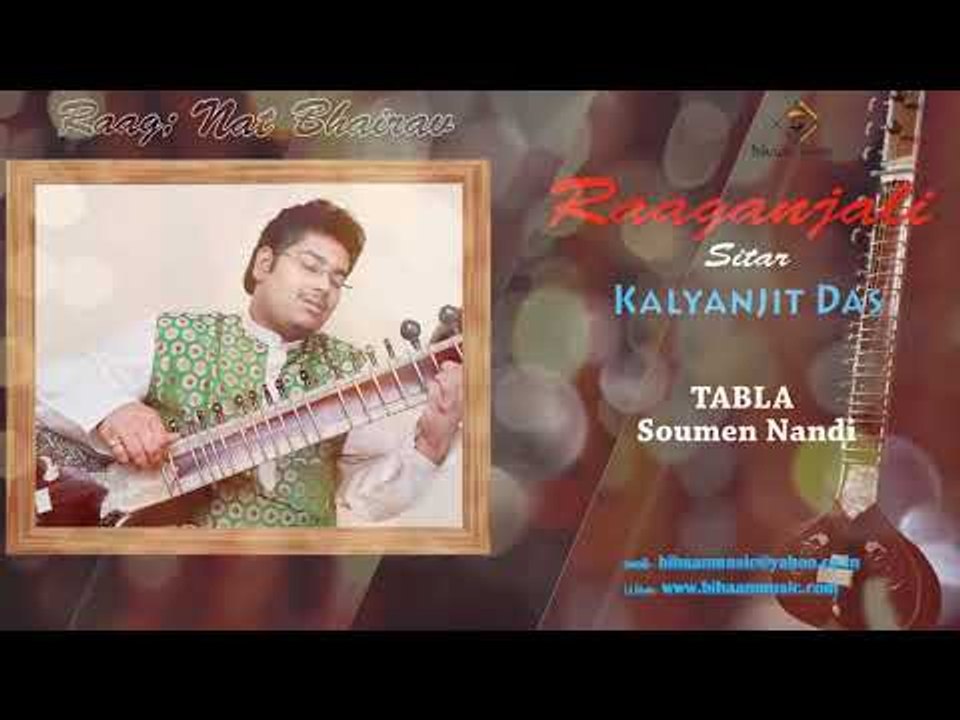 Nat Bhairav || Kalyanjit Das, Soumen Nandy|| RAAGANJALI || Bihaan Music