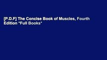 [P.D.F] The Concise Book of Muscles, Fourth Edition *Full Books*