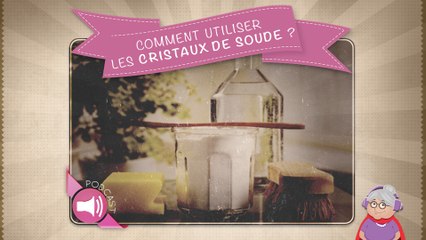 Comment utiliser les cristaux de soude ?