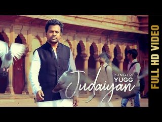 JUDAIYAN (Full Video) | YUGG | New Punjabi Songs 2018 | AMAR AUDIO