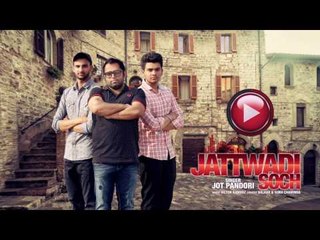 JATTWADI SOCH (Full Audio Song) | JOT PANDORI | Latest Punjabi Songs 2017