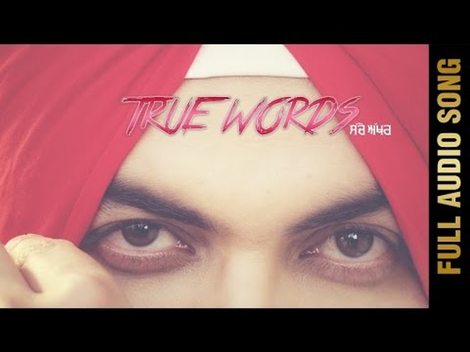 TRUE WORDS (Full Audio Song) || SANGRAM HANJRA || New Punjabi Songs 2017 || AMAR AUDIO