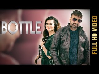 BOTTLE (Full Video) | SABI SINGH | New Punjabi Songs 2017 | AMAR AUDIO