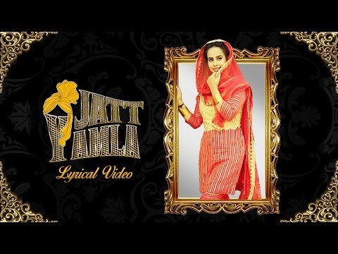 JATT YAMLA (Lyrical Video) | SUNANDA SHARMA | New Punjabi Songs 2017