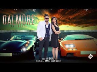 DALMORE (Full Song) | AVI BASRA | New Punjabi Songs 2017 | AMAR AUDIO